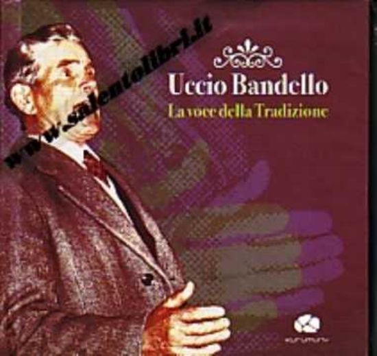 Immagine di Uccio Bandello La voce della tradizione